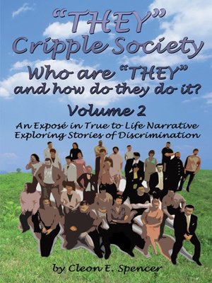 cover image of "THEY" Cripple Society Who are "THEY" and how do they do it?